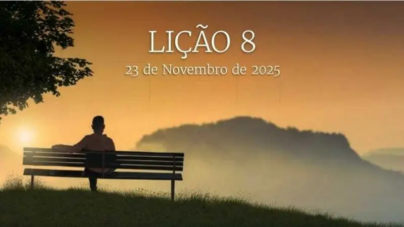 Lição 08: 4 tri Adulto 2025 Emoções e Sentimentos – A Batalha do Equilíbrio Interior